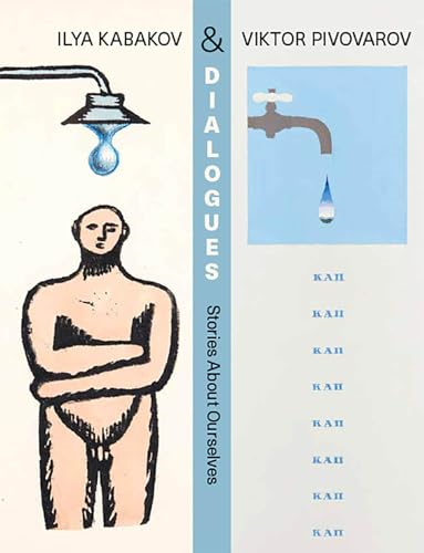 Dialogues: Ilya Kabakov and Vikor Pivovarov, Stories about Ourselves