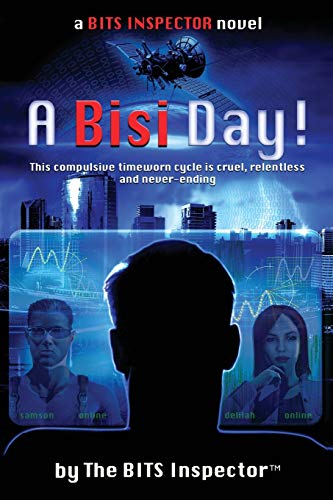 A Bisi Day! (Bits Inspector Novels)