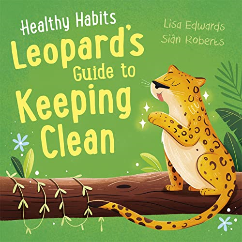 HEALTHY HABITS LEOPARD S GUIDE TO KEEP