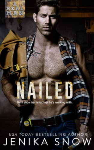 Nailed (A Real Man, 16) (Real Man)
