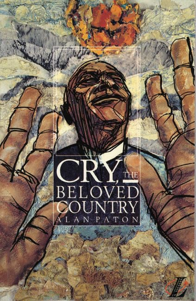 Cry, the Beloved Country: A Story of Comfort in Desolation (New Longman Literature 14-18)