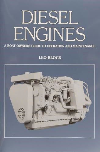 Diesel Engines: A Boat Owner's Guide to Operation and Maintenance