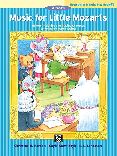 Music for Little Mozarts Notespeller & Sight-Play Book, Bk 3: Written Activities and Playing Examples to Reinforce Note-Reading (Music for Little Mozarts)
