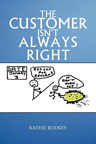 The Customer Isn't Always Right