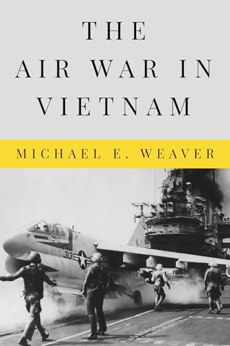 The Air War in Vietnam  (Peace and Conflict)