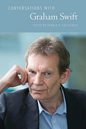 Conversations With Graham Swift - Literary Conversations Series