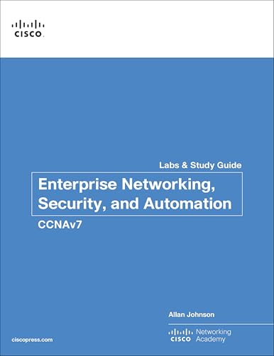 Enterprise Networking, Security, and Automation Labs and Study Guide (CCNAv7) (Lab Companion)