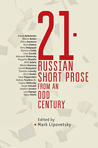 21: Russian Short Prose from the Odd Century (Cultural Syllabus)