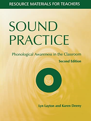 Sound Practice: Phonological Awareness in the Classroom (Resource Materials for Teachers)