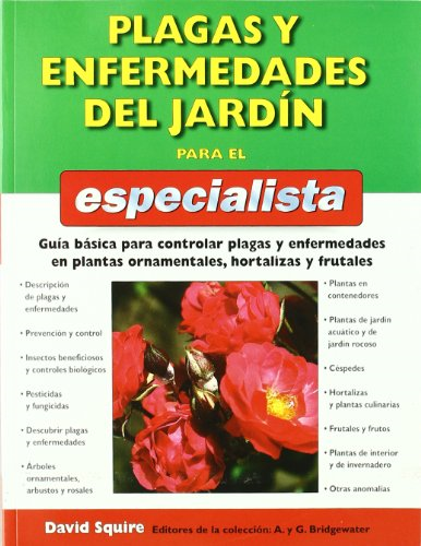 Plagas y enfermedades del jardín para el especialista
