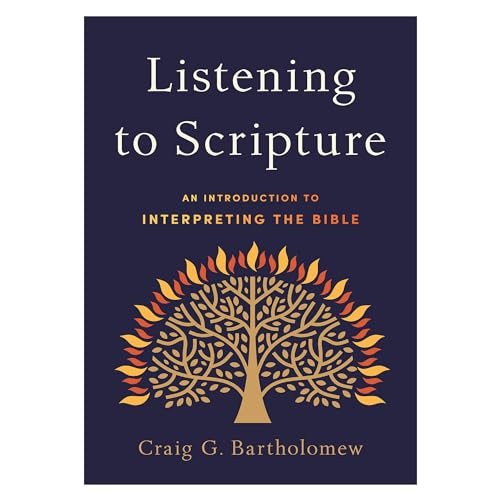 Listening to Scripture - An Introduction to Interpreting the Bible