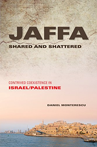 Jaffa Shared and Shattered (Public Cultures of the Middle East and North Africa)