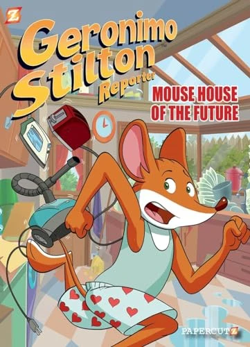 Geronimo Stilton Reporter #12: Mouse House of the Future