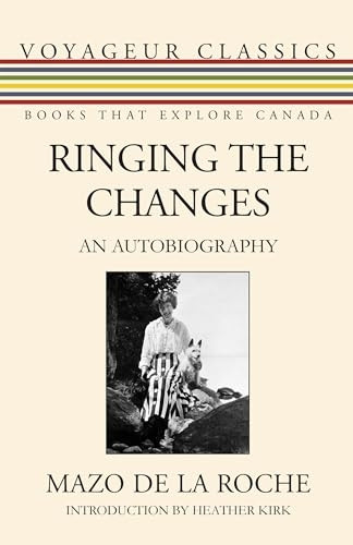 Ringing the Changes: An Autobiography (Voyageur Classics)