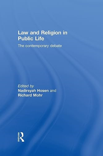 Law and Religion in Public Life: The Contemporary Debate