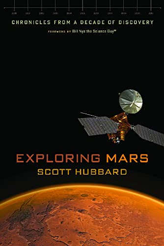 Exploring Mars: Chronicles from a Decade of Discovery