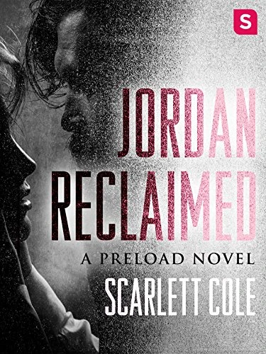 Jordan Reclaimed: A Preload Novel - Preload