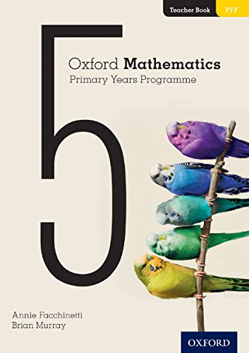 Oxford Mathematics Primary Years Programme Teacher Booklet 5