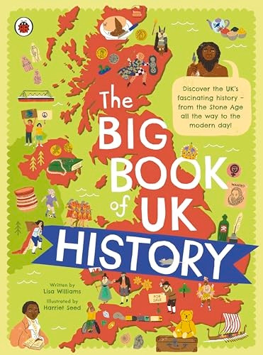 The Big Book of UK History (Big Book of the UK The)