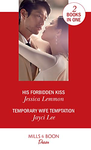 His Forbidden Kiss / Temporary Wife Temptation: His Forbidden Kiss (Kiss and Tell) / Temporary Wife Temptation (The Heirs of Hansol)