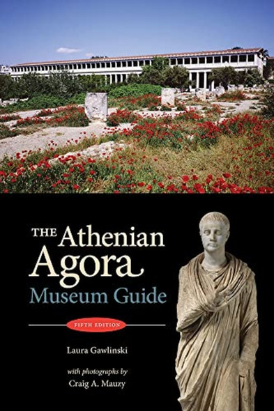 The Athenian Agora: Museum Guide (Museum Guides)