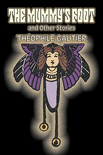 The Mummy's Foot and Other Stories