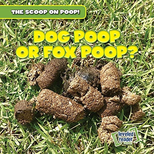 Dog Poop or Fox Poop? (Scoop on Poop)