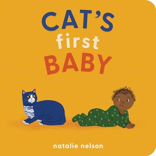Cat's First Baby: A Board Book [Board book]