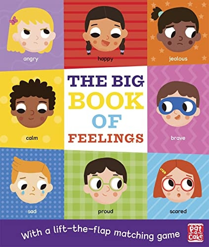 The Big Book of Feelings: A board book with a lift-the-flap matching game (First 100) [Board book]
