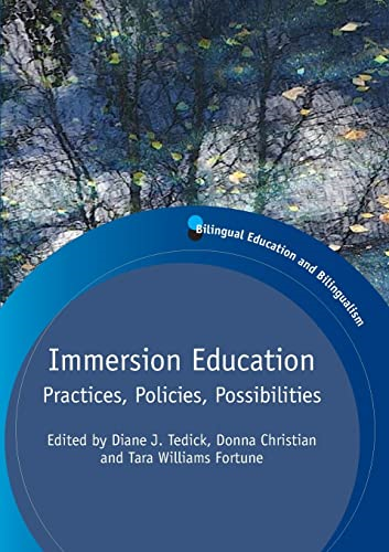 Immersion Education: Practices, Policies, Possibilites