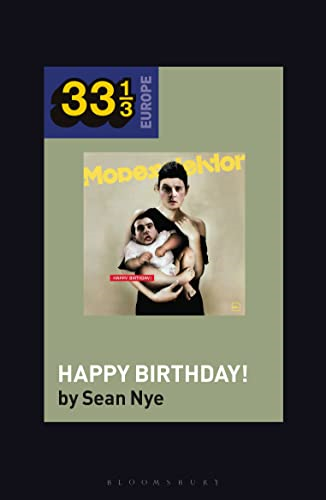 Modeselektor's Happy Birthday! (33 1/3 Europe)