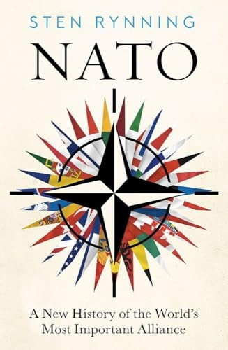 NATO: From Cold War to Ukraine, a History of the World's Most Powerful Alliance