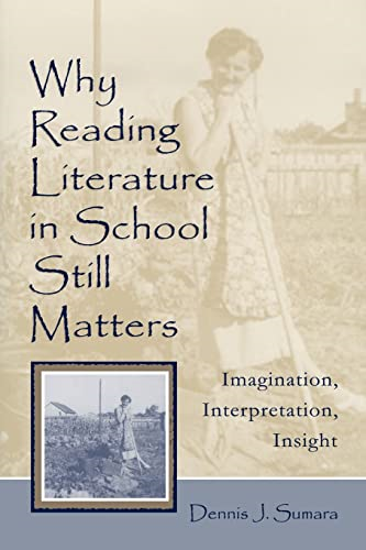 Why Reading Literature in School Still Matters: Learning to Create Insight from Literacy Engagements:Imagination, Interpretation, Insight