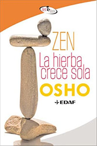 Zen : la hierba crece sola