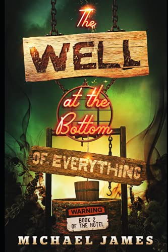 The Well at the Bottom of Everything (Hotel)
