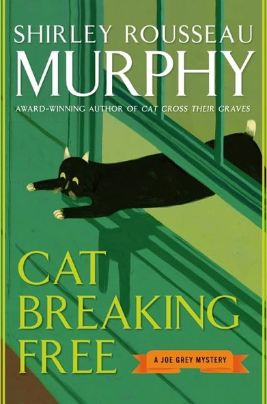 Cat Breaking Free (Joe Grey Mysteries)
