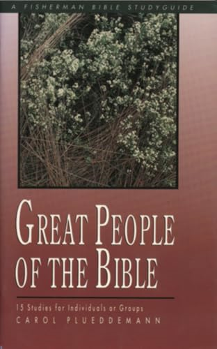 Great People of the Bible: 15 Studies (Fisherman Bible Studyguide)