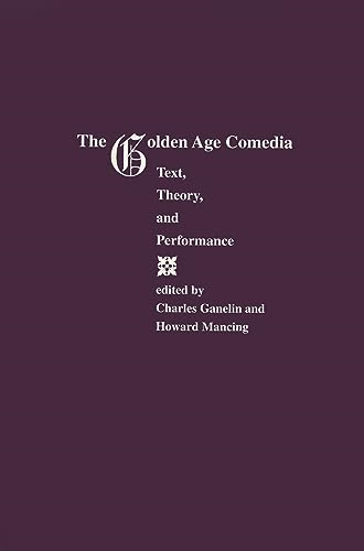 Golden Age Comedia: Text, Theory and Performance