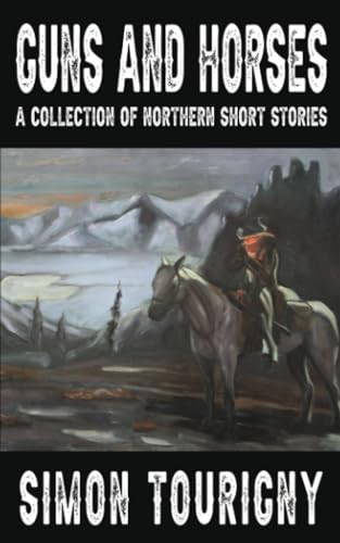 Guns and Horses