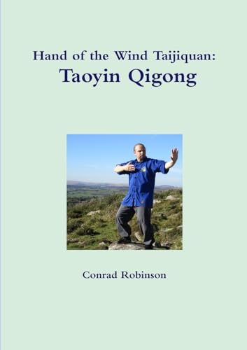 Hand of the Wind Taijiquan: Taoyin Qigong