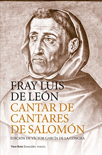 Cantar de cantares de  Salomón. Edición de Víctor  García de la Concha