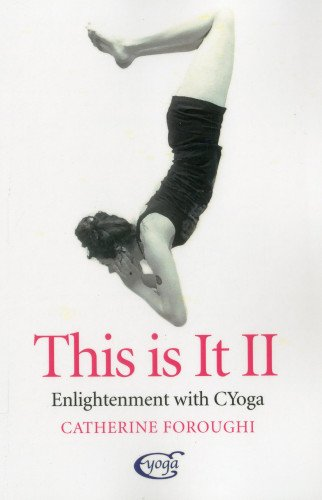 This Is It II: Enlightenment With Cyoga