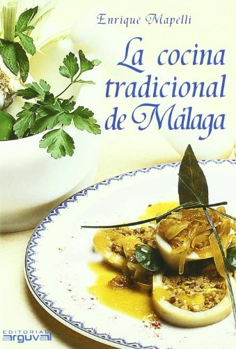 La cocina tradicional de Màlaga