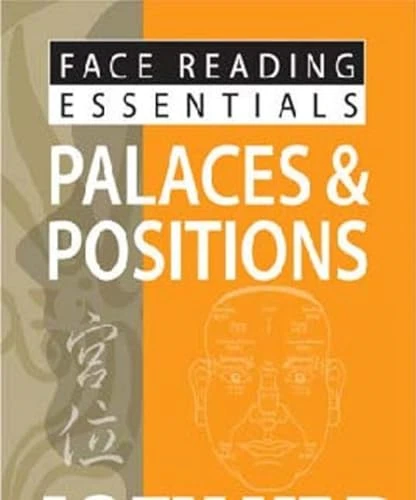 Palaces & Positions (Face Reading Essentials)