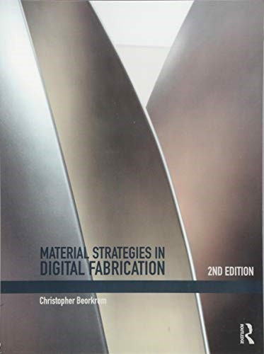 Material Strategies in DigitalFabrication