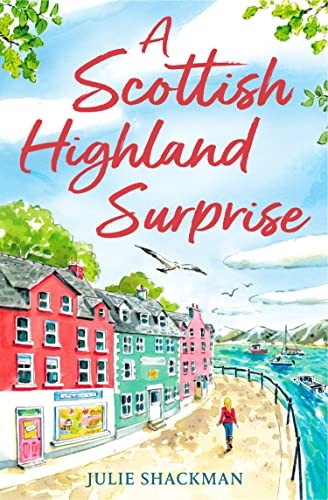 A Scottish Highland Surprise (Scottish Escapes, Book 2) (Scottish Escapes)
