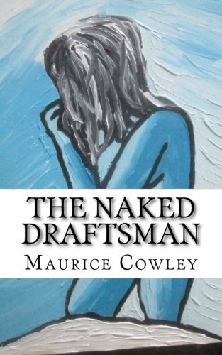 The Naked Draftsman: Life Drawing, Nudity and the Function of Clothing