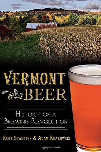 Vermont Beer: History of a Brewing Revolution (American Palate)