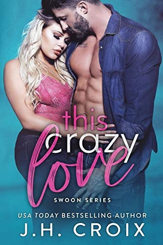 This Crazy Love (Swoon)