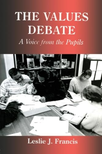 The Values Debate: A Voice from the Pupils (Woburn Education Series)